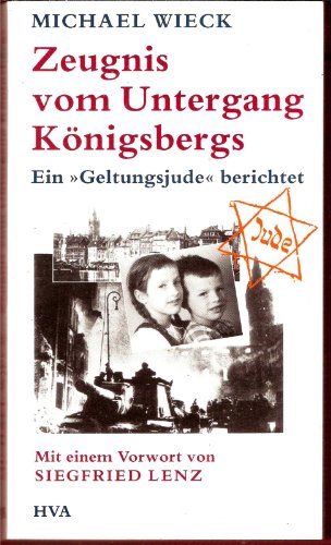 Zeugnis vom Untergang Königsbergs. Ein 