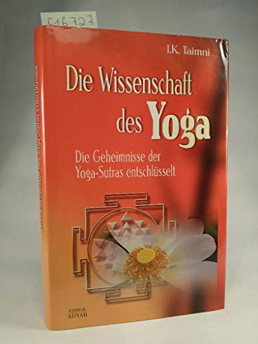 Beispielbild fr Die Wissenschaft des Yoga zum Verkauf von BuchZeichen-Versandhandel