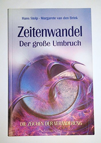 Beispielbild fr Zeitenwandel - Der groe Umbruch. Die Zeichen der Vernderung zum Verkauf von medimops