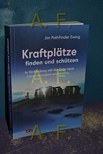 Beispielbild fr Kraftpltze finden und schtzen - In Verbindung mit der Erde neue Lebensenergien erschlieen zum Verkauf von medimops