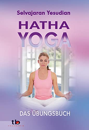 Beispielbild fr Hatha-Yoga: Das bungsbuch zum Verkauf von medimops