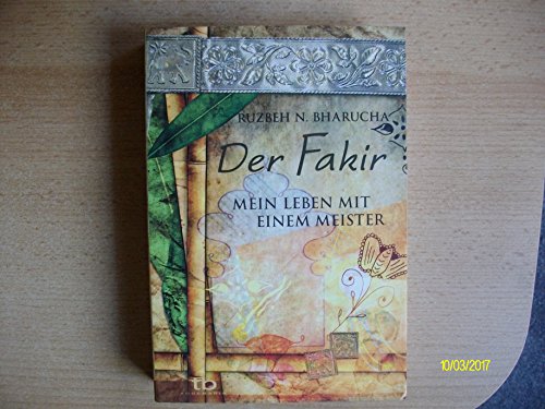 Beispielbild fr Der Fakir - Mein Leben mit einem Meister zum Verkauf von medimops