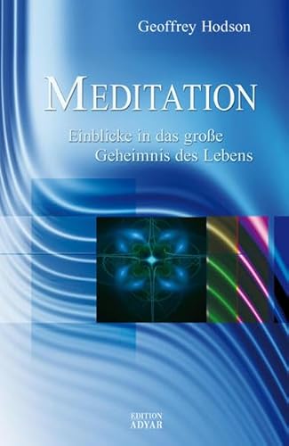 Beispielbild fr Meditation - Einblicke in das groe Geheimnis zum Verkauf von medimops