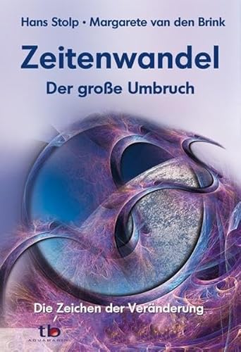 Stock image for Zeitenwandel - Der groe Umbruch - Die Zeichen der Vernderung for sale by medimops