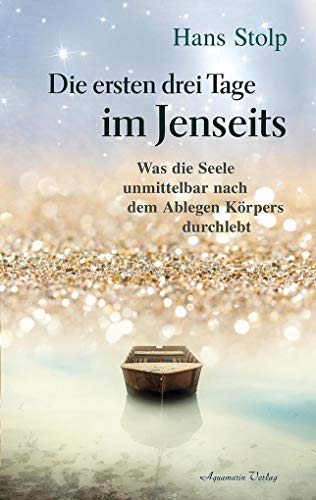 Stock image for Die ersten Drei Tage im Jenseits -Language: german for sale by GreatBookPrices