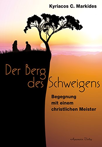 Imagen de archivo de Der Berg des Schweigens: Begegnung mit einem christlichen Meister a la venta por BuchZeichen-Versandhandel