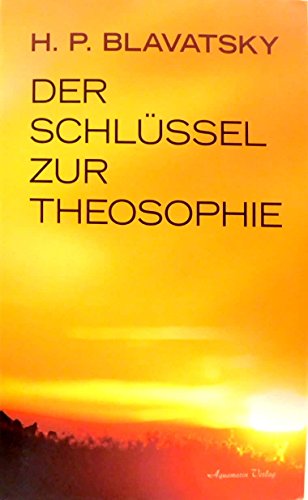 9783894276911: Der Schlssel zur Theosophie