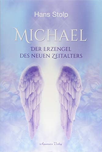 Stock image for Michael: Der Erzengel des Neuen Zeitalters for sale by medimops