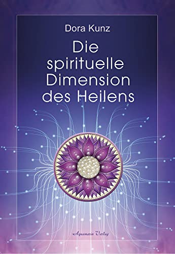 Imagen de archivo de Die spirituelle Dimension des Heilens a la venta por medimops