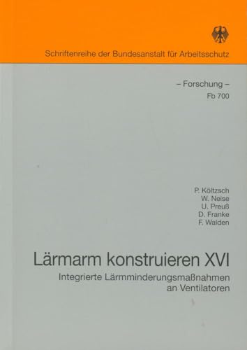 9783894294403: Integrierte Lärmminderungsmassnahmen an Ventilatoren (Schriftenreihe der Bundesanstalt für Arbeitsschutz) (German Edition)