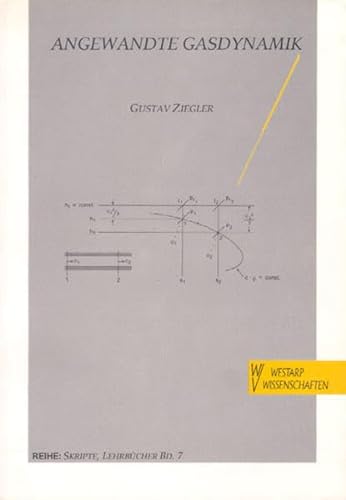 GASDYNAMIK (German Edition) (9783894320713) by Ziegler