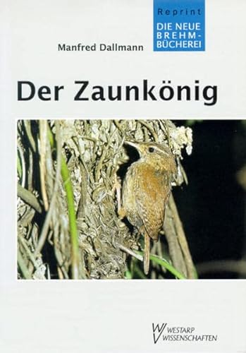 Der Zaunkönig Troglodytes troglodytes - Dallmann, Manfred