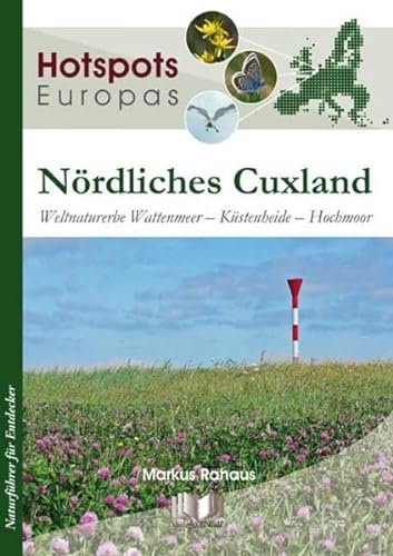 9783894322649: Nrdliches Cuxland: Weltnaturerbe Wattenmeer - Kstenheide - Hochmoor