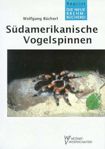 Beispielbild fr Sdamerikanische Vogelspinnen (Neue Brehm-Bcherei, Heft 302) 3. unvernderte Neuauflage zum Verkauf von Schueling Buchkurier