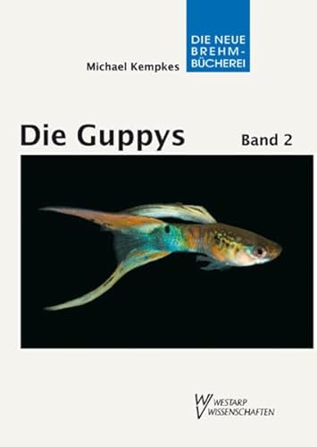Beispielbild fr Die Guppys 2: Guppys als Aquarienfische zum Verkauf von medimops