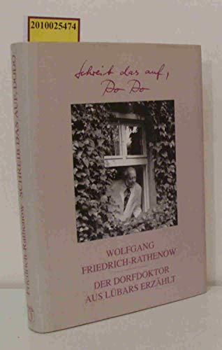 Beispielbild fr Schreib das auf, Dodo! Der Dorfdoktor aus Lbars erzhlt zum Verkauf von Kultgut