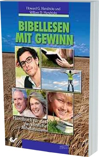 Bibellesen mit Gewinn. (9783894360887) by William D. Hendricks