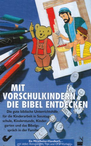 Stock image for Mit Vorschulkindern die Bibel entdecken. Die gute biblische Unterrichtshilfe: Mit Vorschulkindern die Bibel entdecken 4: BD 4 for sale by medimops