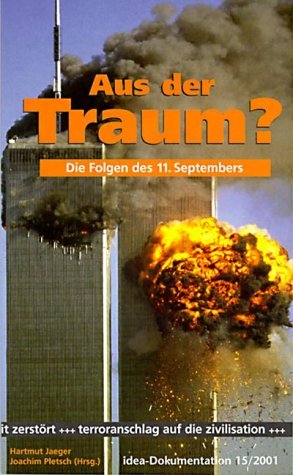 Beispielbild fr Aus der Traum?: Die Folgen des 11. Septembers zum Verkauf von Versandantiquariat Felix Mcke
