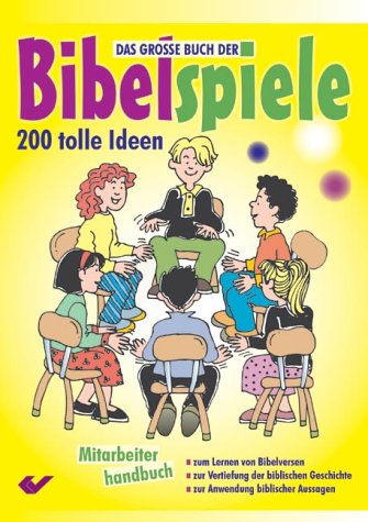 Stock image for Das groe Buch der Bibelspiele 1: 200 tolle Ideen for sale by medimops