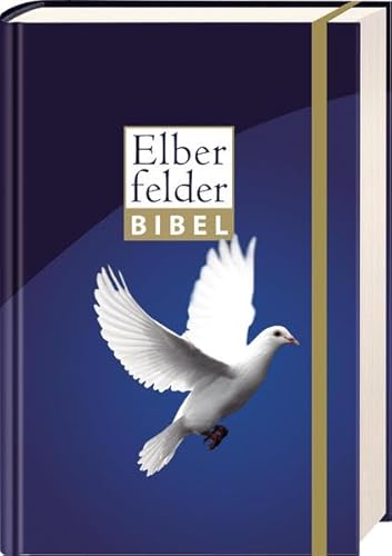 Elberfelder Bibel 2006: Taschenausgabe Motiv Taube, mit Gummiband - Unknown Author