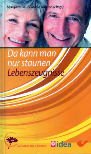 Beispielbild fr Da kann man nur staunen: Lebensberichte. Senioren fr Christus zum Verkauf von Sigrun Wuertele buchgenie_de