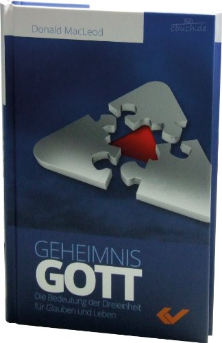 Stock image for Geheimnis Gott: Die Bedeutung der Dreieinheit fr Glauben und Leben for sale by medimops