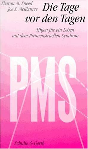 Imagen de archivo de PMS, die Tage vor den Tagen. Hilfen fr ein Leben mit dem Prmenstruellen Syndrom a la venta por Gabis Bcherlager