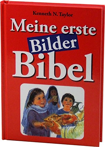 Meine erste Bilderbibel - Taylor, Kenneth N