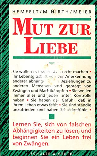 Beispielbild fr Mut zur Liebe -Language: german zum Verkauf von GreatBookPrices