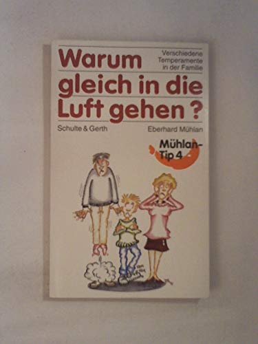 Stock image for Warum gleich in die Luft gehen? Verschiedene Temperamente in der Familie for sale by medimops