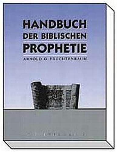 9783894372668: Handbuch der biblischen Prophetie
