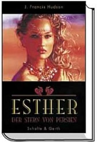 Esther, Der Stern von Persien