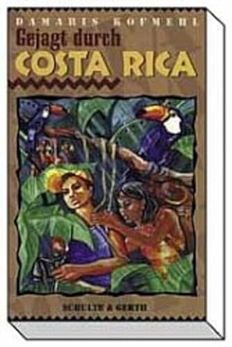 Beispielbild fr Gejagt durch Costa Rica zum Verkauf von medimops