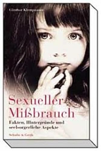 Beispielbild fr Sexueller Mibrauch - Fakten, Hintergrnde und seelsorgerliche Aspekte - zum Verkauf von Jagst Medienhaus