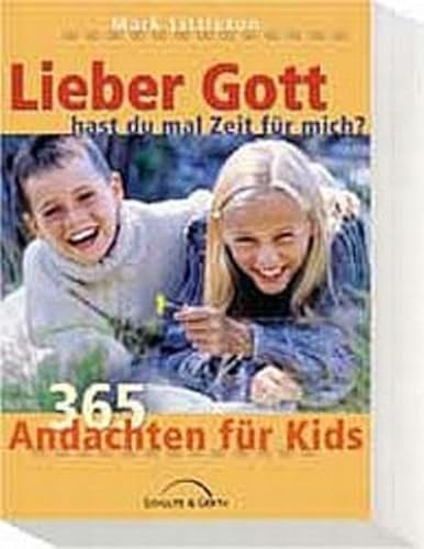 Lieber Gott, hast du mal Zeit für mich? 365 Andachten für Kids - Littleton, Mark