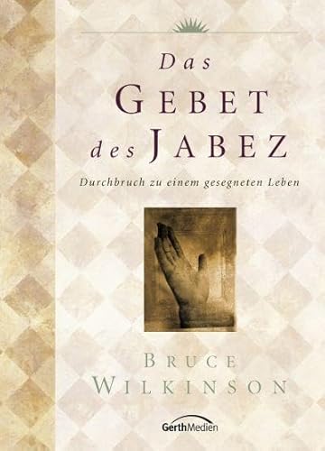Stock image for Das Gebet des Jabez - Durchbruch zu einem gesegneten Leben - for sale by Jagst Medienhaus