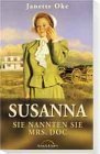 9783894377748: Susanna - Sie nannten sie Mrs. Doc (Livre en allemand)