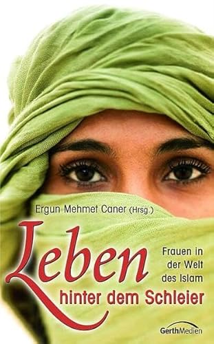 Stock image for Leben hinter dem Schleier. Frauen in der Welt des Islam for sale by medimops