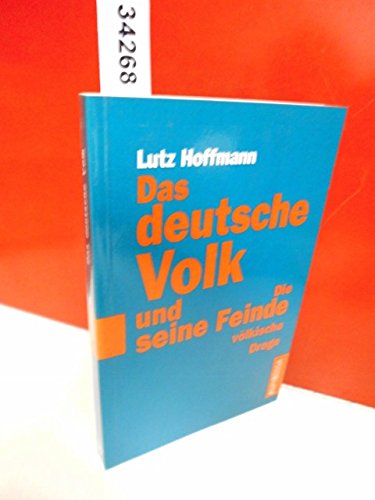 Stock image for Das deutsche Volk und seine Feinde. Die vlkische Droge. Aktualitt und Entstehungsgeschichte for sale by medimops