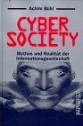 Beispielbild fr CyberSociety. Mythos und Realitt der Informationsgesellschaft zum Verkauf von medimops