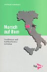 Stock image for Marsch Auf Rom: Faschismus Und Antifaschismus in Italien for sale by PsychoBabel & Skoob Books