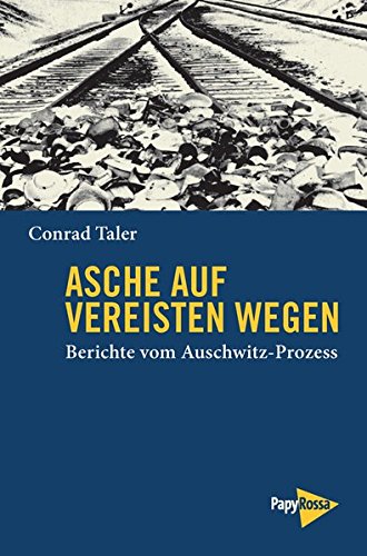 9783894382636: Asche auf vereisten Wegen: Berichte vom Auschwitz-Prozess