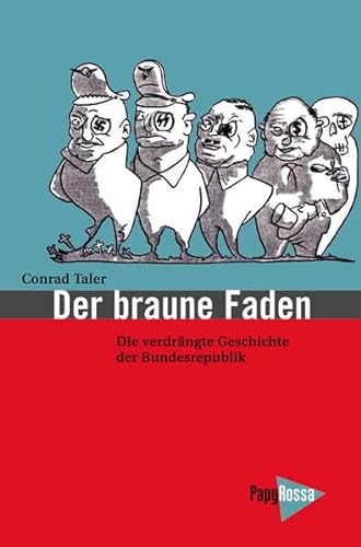 9783894383190: Der braune Faden: zur verdrängten Geschichte der Bundesrepublik. Neue kleine Bibliothek; 103