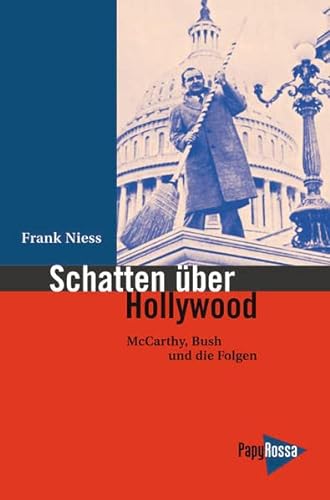 9783894383237: Schatten ber Hollywood: McCarthy, Bush und die Folgen