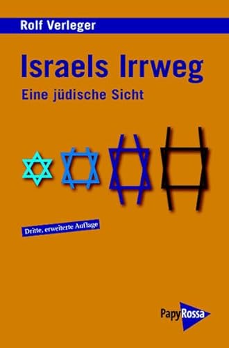 Israels Irrweg Eine jüdische Sicht - Verleger, Rolf