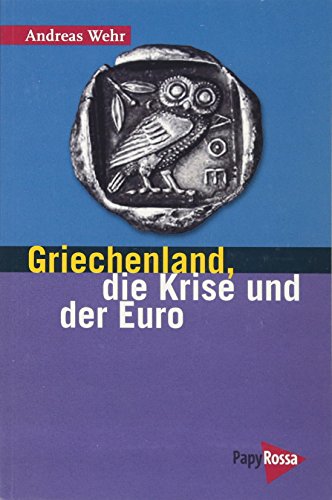 Beispielbild fr Griechenland, die Krise und der Euro zum Verkauf von medimops