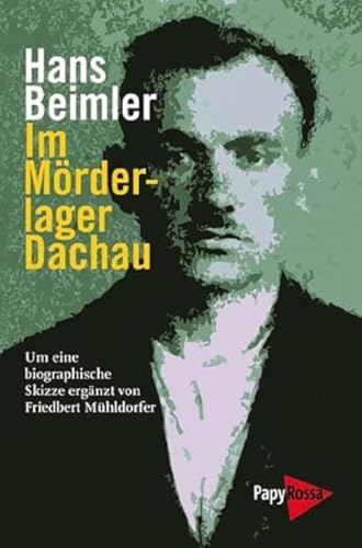 Im MÃ¶rderlager Dachau (9783894384807) by Beimler, Hans