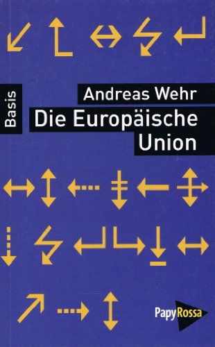 Beispielbild fr Die Europische Union zum Verkauf von GreatBookPrices