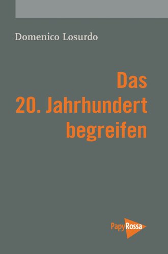 Stock image for Das 20. Jahrhundert begreifen for sale by medimops